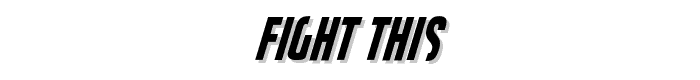Fight This font